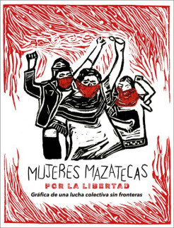 Buchcover: Plakat: Drei Frauen mit erhobenen Fäusten. Text: „Mazatekische Frauen – für die Freiheit“ (Mujeres Mazatecas por la libertad).